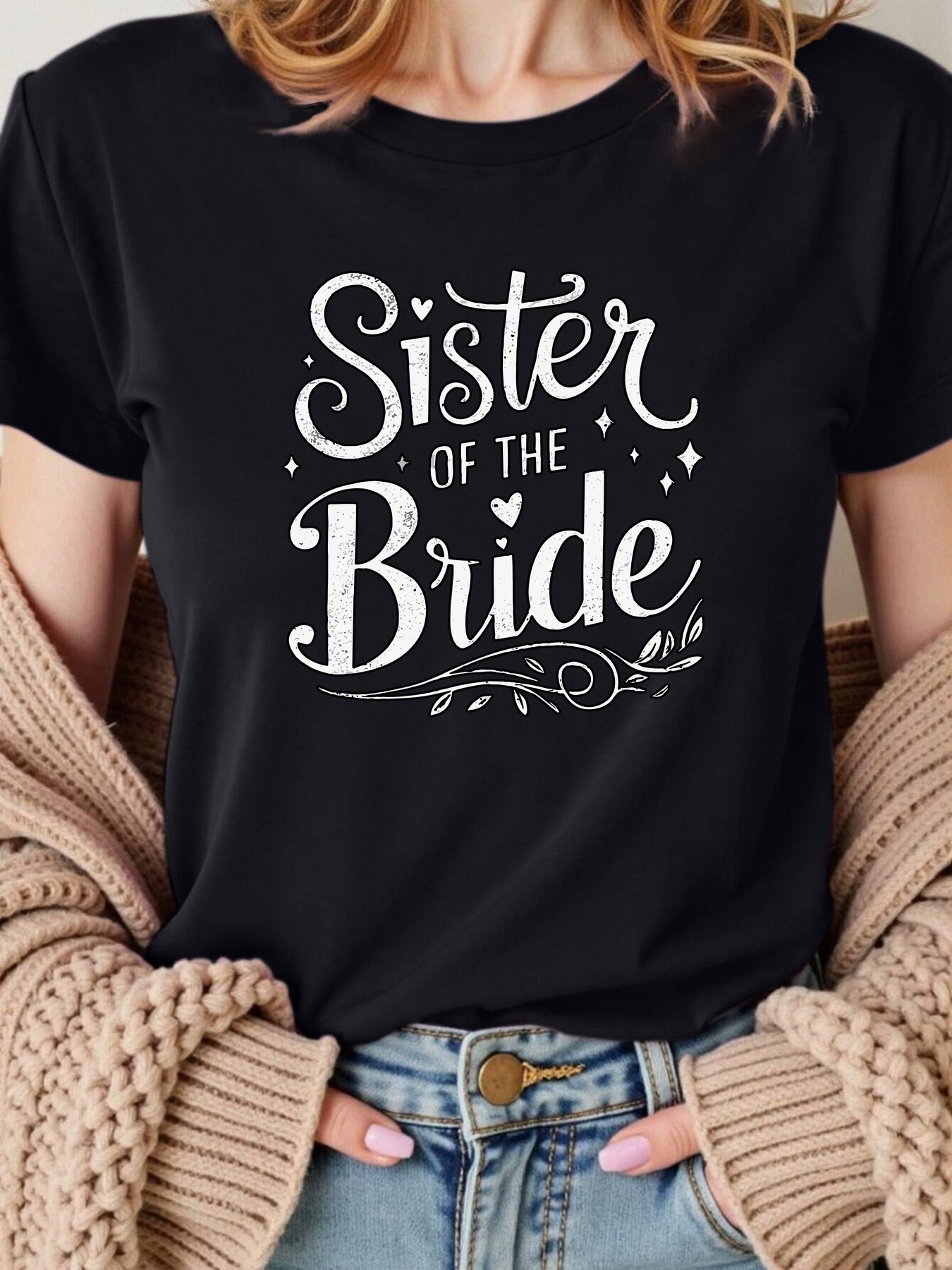 "Sister of the Bride" T-Shirt