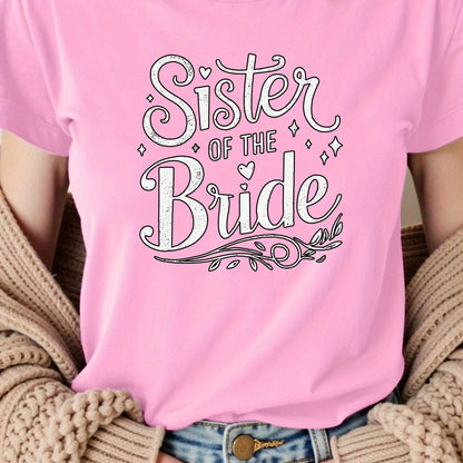 "Sister of the Bride"  T-Shirt