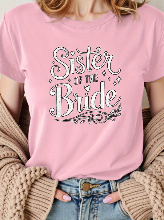 "Sister of the Bride"  T-Shirt